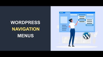 Lesson 39: Creating and Customizing a Navigation Menu in Website WordPress