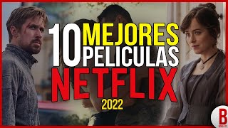 TOP 10 Mejores PELÍCULAS de NETFLIX 2022 | (Parte 2) YouTube