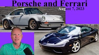 Today, a half dozen 911s, a pair of 356 Porsches plus a 360 Modena Ferrari.
