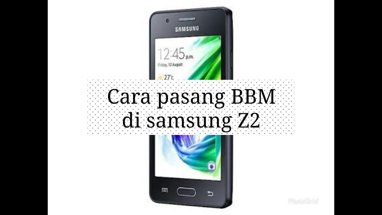 Cara Instal Bbm Di Samsung Z2 Youtube