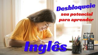 Desbloqueie seu potencial para Aprender Inglês: O Guia Definitivo que você precisa!