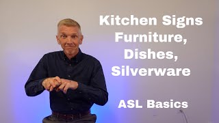 ASL in the Kitchen | Signs for Furniture, Dishes, Silverware | ASL Basics