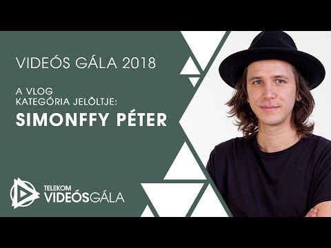 Simonffy Péter, a Vlog kategória jelöltje | Videós Gála 2018