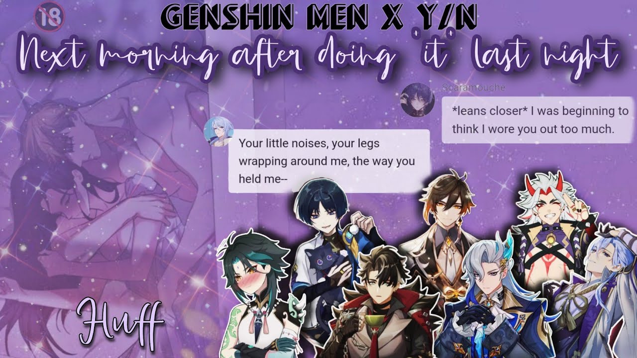 Waking Up Next Morning After Doing It For The First Time ❤️‍🔥🫣 [Genshin x Y/n]