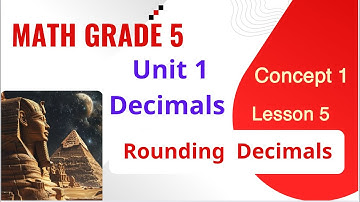 Math Grade 5 / Lesson 5 / Rounding Decimals/ ماث خامسة لغات