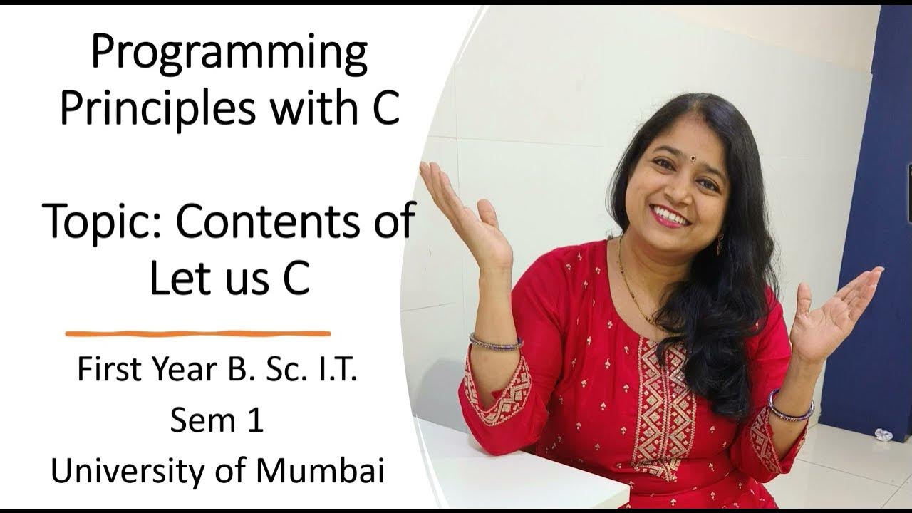 01 Let Us C, Chapters, Programming Principles with C, BSc IT, Sem 1 ...