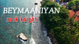 Zack Knight - BEYMAANIYAN ( lyrics  Video) | 2023