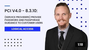 PCI v4.0 - 8.3.10: (Service Providers) Provide Password and Passphrase Guidance to Customer Users