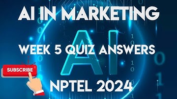 AI in Marketing Week 5 Quiz Answers Solution | NPTEL 2024