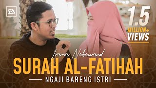 Download lagu NGAJI BARENG ISTRI Tutorial Irama Nahawand Surah Al Fatihah NGAJI BARENG ISTRI Tutorial Irama Nahawand Surah Al Fatihah