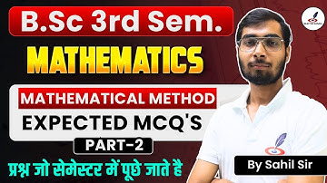 Most Important MCQs of Maths I B.Sc Math 3rd semester I Mathematical methods I Paper I MCQ DDU,DBRAU