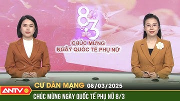 Chúc cho một nửa thế giới có một ngày 8/3 vui vẻ, tràn ngập hạnh phúc | Cư dân mạng | ANTV