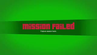 Mission Failed Green Screen