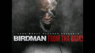 Birdman Ft: Lil Wayne- They My Sons (From The Bricks)