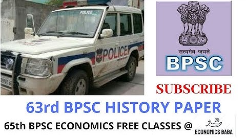 63rd BPSC HISTORY OPTIONAL MAINS QUESTION PAPER, BPSC MAINS,64th BPSC STRATERGY ,65th BPSC ECONOMICS