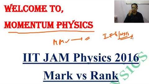 IIT JAM 2016 | Marks vs Rank | Physics | Mohd Mubashir