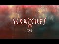 Scratches OST