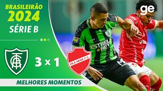 AMÉRICA-MG 3 X 1 VILA NOVA| MELHORES MOMENTOS | 4ª RODADA BRASILEIRÃO SÉRIE B 2024 | ge.globo