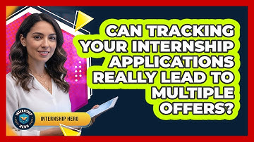 Can Tracking Your Internship Applications Really Lead To Multiple Offers? - Internship Hero