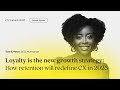 Loyalty is the new growth strategy