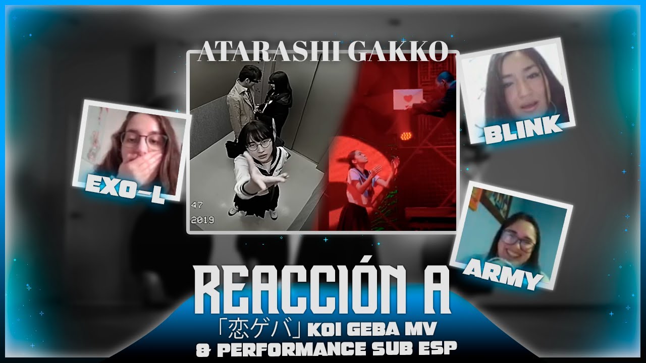 Reacción a Atarashii Gakko! | ｢恋ゲバ｣ Koi Geba  - Performance sub español |