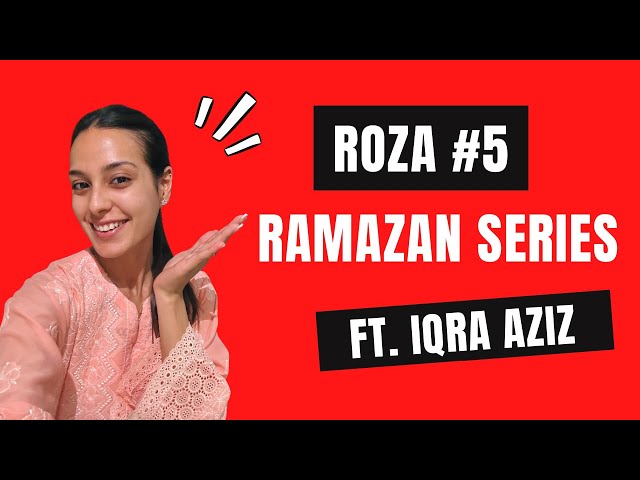 Ramazan Series with Iqra | Roza #5 | Eid Shopping class=