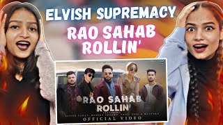 Elvish Yadav - Rao Sahab Rollin' (Music video) Mahira Sharma | Maxtern | SDEE | Reactions Hut |