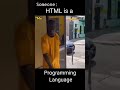 HTML is a programming language #whatsappstatus #html #programming #funnyvideo #programmingshorts