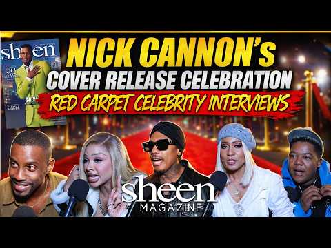 Nick Cannon Sheen Magazine Cover Release Celebration Red Carpet Interviews
