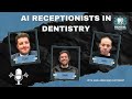 AI Receptionists in Dentistry: Rami Rustom from Arini Discusses the Future of Dental Tech