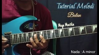 Tutorial Melodi || Bulan || Mega Mustika