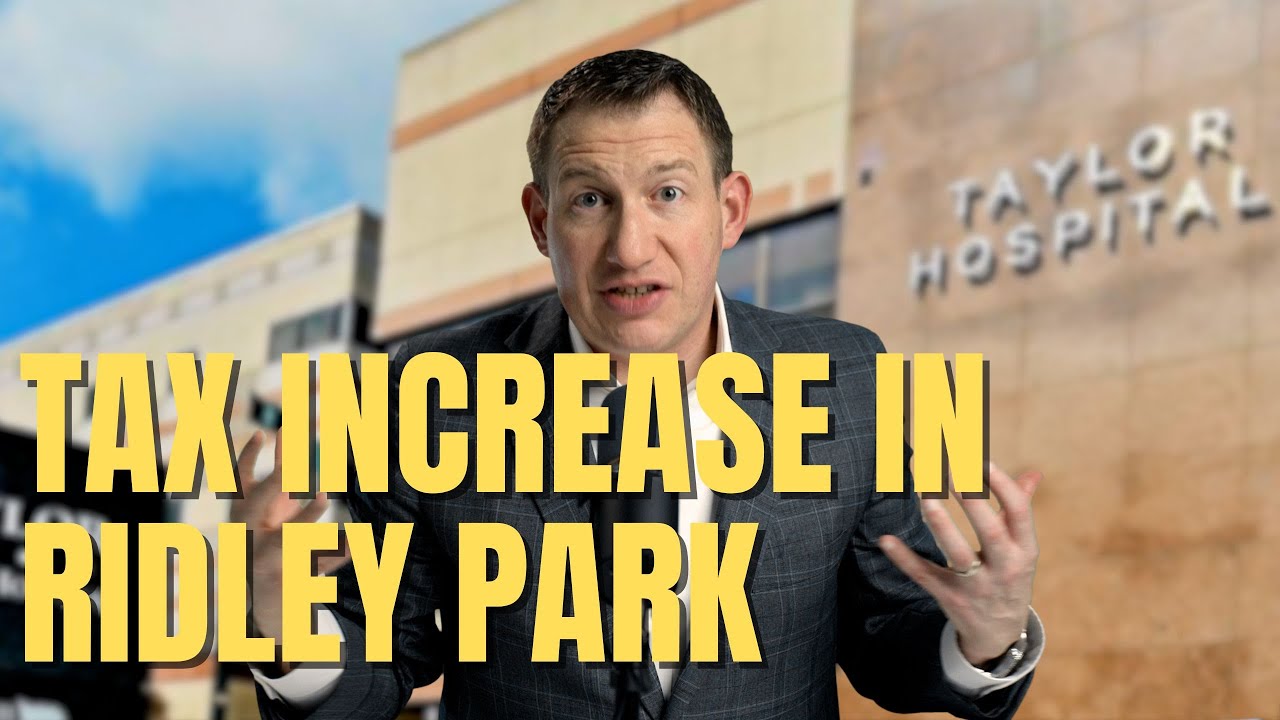 Ridley Park Faces 17 Property Tax Hike Taylor Hospital's Unpaid Bill