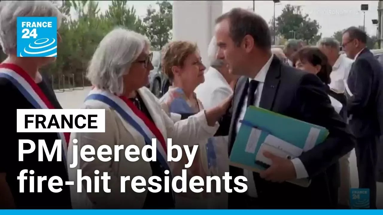 French PM announces support for fire-damaged villages after jeers from residents • FRANCE 24