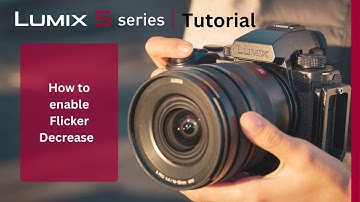 How to set Flicker Decrease on the LUMIX S5II & S5IIx