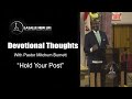 Weekly Devotional Thought - Pastor Mitchum Burnett - Hold Your Post