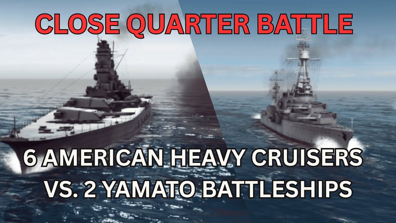 Northampton Class Cruisers fight 2 Yamato Battleships (Close Quarter Battle) - War on the Sea
