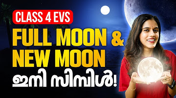 Class 4 EVS | Full Moon And New Moon | Explained in 5 Minutes | Exam Winner
