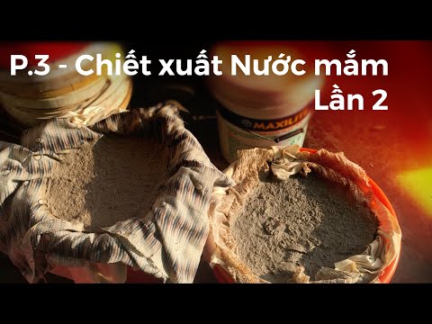 Video Part 3 - Cách lấy nước mắm lần hai | Nước Mắm Truyền... - youtube