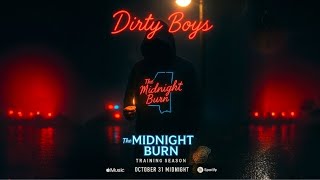Dirty Boys - Training Season Midnight Halloween.