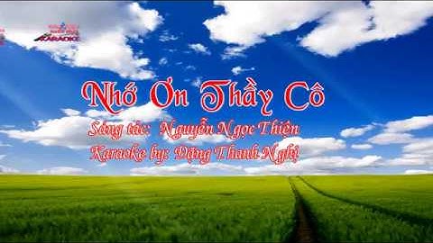 🎤 Karaoke Nhớ Ơn Thầy Cô ♫ ( Không Bè) Cực Chuẩn