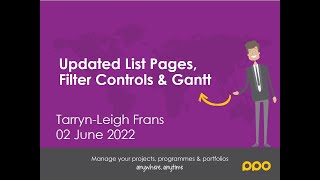 Updated List Pages, Filter Controls & Gantt   BETA Webinar Recording 2 June 2022