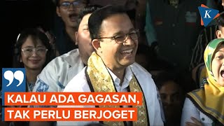 Anies Diminta Berjoget Saat Kampanye, Begini Responsnya