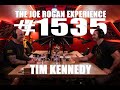 Joe Rogan Experience #1535 - Tim Kennedy