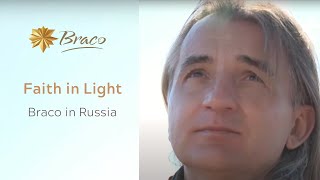 Faith in Light | Braco in Russia