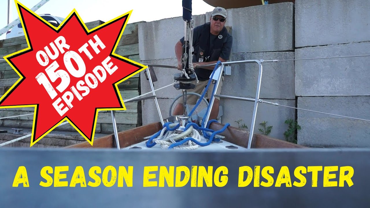 A Season Ending Disaster, Wind over Water, Episode 150 #boatingaccidents #cruisingsailboat #accident
