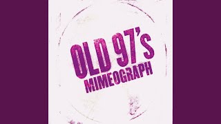 Video thumbnail of "Old 97's - Driver 8"