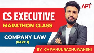 CS Executive For  June -24 | Company Law- Marathon Class (part-1) | By CA Rahul Raghuwanshi Sir