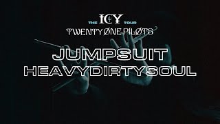 twenty one pilots - Jumpsuit/Heavydirtysoul (ICY Tour Studio Version)