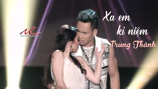 Trung Thành - Xa Em Kỷ Niệm