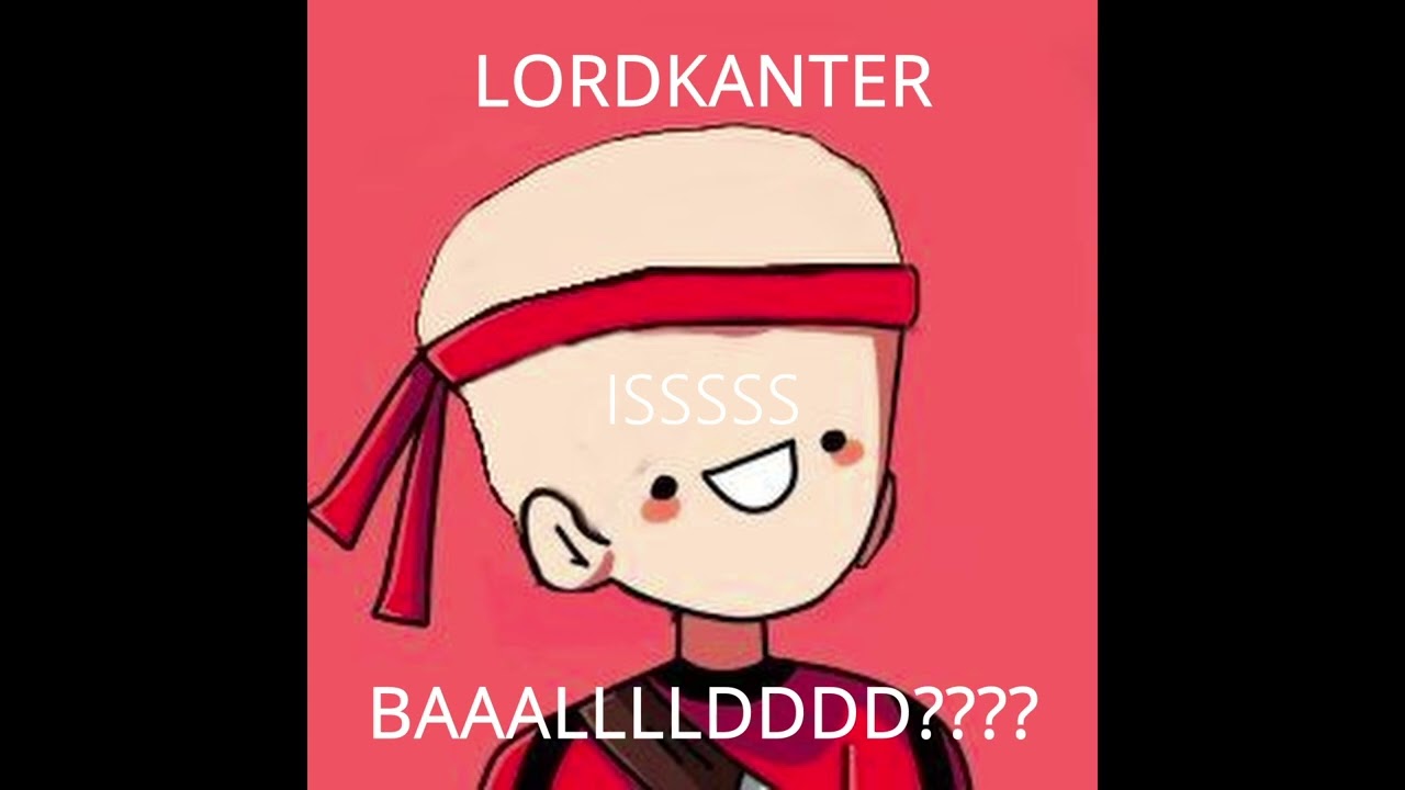 Lordkanter Is Bald???? ￼